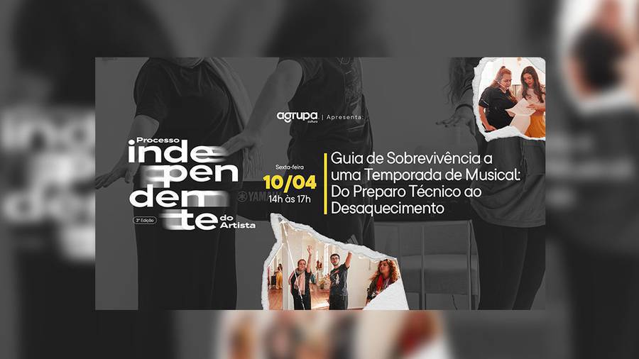 Imagem do evento GUIA DE SOBREVIVÊNCIA A UMA TEMPORADA DE MUSICAL: DO PREPARO TÉCNICO AO DESAQUECIMENTO